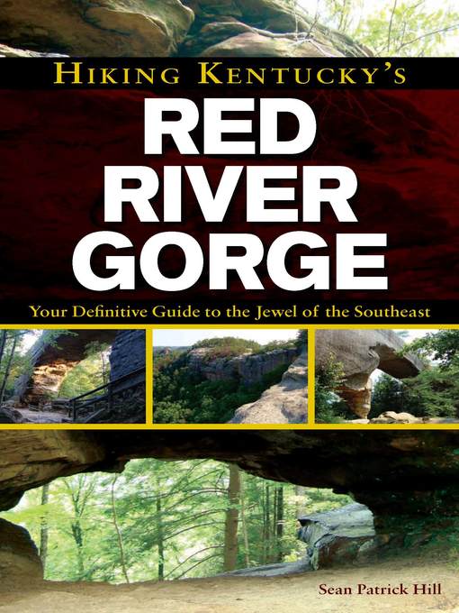 Title details for Hiking Kentucky's Red River Gorge by Sean - Available